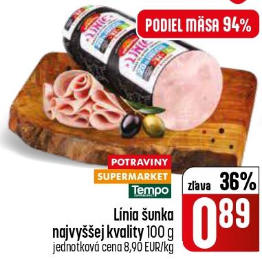 Línia šunka najvyššej kvality
